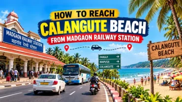 How to reach Calangute Beach from Madgaon Railway Station